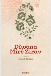 Diwana Mire Zirav Mela Muhemmed Gulnar - Nubihar Yayınları