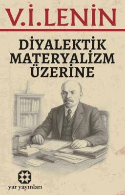 Diyalektik Materyalizm Üzerine - 1