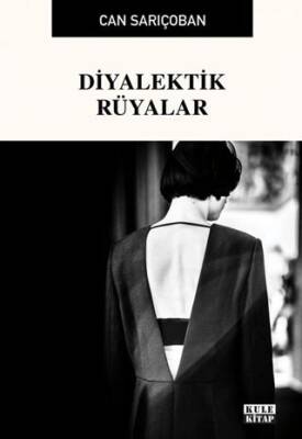 Diyalektik Rüyalar - 1