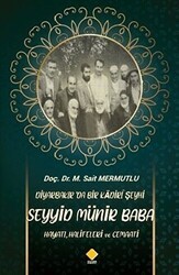 Diyarbakır’da Bir Kadiri Şeyhi Seyyid Münir Baba Hayatı, Halifeleri ve Cemaati - Duvar Kitabevi