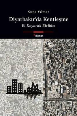 Diyarbakır’da Kentleşme - 1