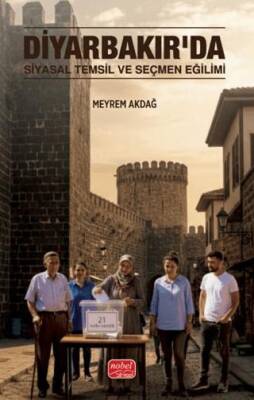 Diyarbakır’da Siyasal Temsil ve Seçmen Eğilimi - 1