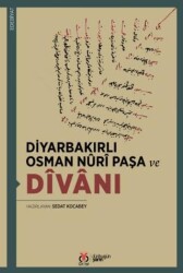 Diyarbakırlı Osman Nûrî Paşa ve Dîvânı - DBY Yayınları
