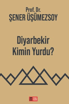 Diyarbekir Kimin Yurdu? - 1
