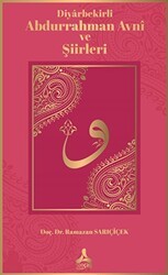 Diyarbekirli Abdurrahman Avni ve Şiirleri - Sonçağ Yayınları
