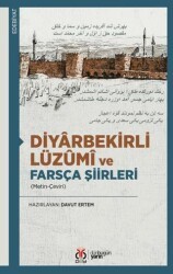 Diyârbekirli Lüzûmî ve Farsça Şiirleri - DBY Yayınları