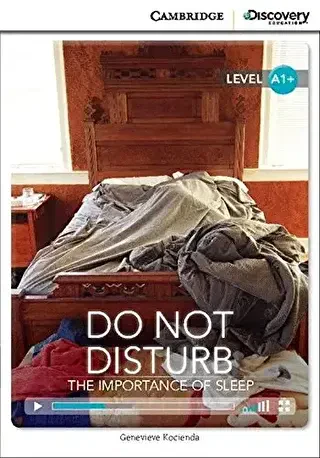 Do Not Disturb: The Importance of Sleep Book with Online Access code - Cambridge Yayınları