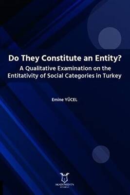 Do They Constitute an Entity? A Qualitative Examination on the Entitativity of Social Categories in Turkey - 1