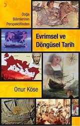 Doğa Bilimlerinin Perspektifinden Evrimsel ve Döngüsel Tarih - Cinius Yayınları