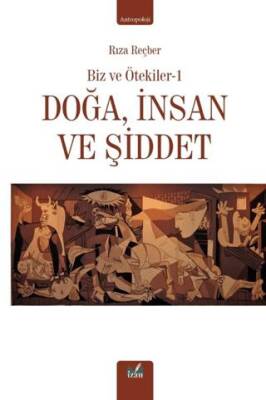 Doğa, İnsan ve Şiddet - 1