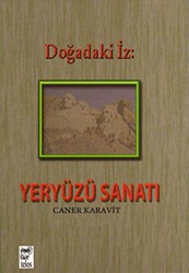 Doğadaki İz: Yeryüzü Sanatı - Telos Yayıncılık