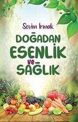 Doğadan Esenlik ve Sağlık - Tunç Yayıncılık