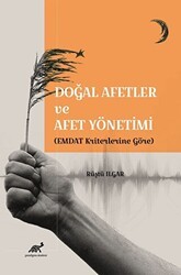 Doğal Afetler ve Afet Yönetimi EMDAT Kriterlerine Göre - Paradigma Akademi Yayınları