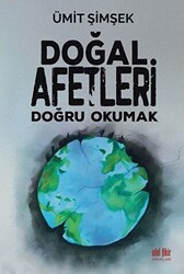 Doğal Afetleri Doğru Okumak - Akıl Fikir Yayınları