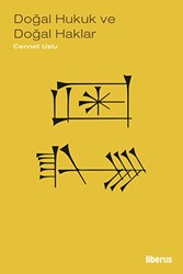 Doğal Hukuk ve Doğal Haklar - İnsan Haklarının Felsefi Temelleri - Liberus Yayınları