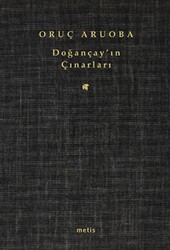 Doğançay’ın Çınarları - Metis Yayınları