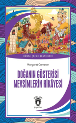 Doğanın Gösterisi Mevsimlerin Hikayesi - Dorlion Yayınları