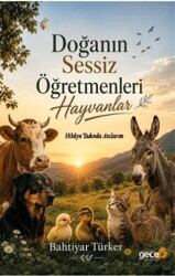 Doğanın Sessiz Öğretmenleri Hayvanlar - Gece Kitaplığı