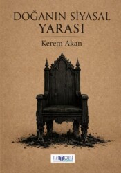 Doğanın Siyasal Yarası - Favori Yayınları