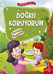 Doğayı Koruyorum - Çevreye Duyarlılık - Erdemler Serisi 2 - Timaş Çocuk