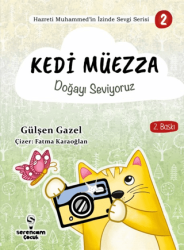 Doğayı Seviyoruz - Kedi Müezza - Serencam Çocuk