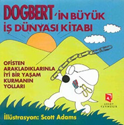 Dogbert’in Büyük İş Dünyası Kitabı - Aksoy Yayıncılık