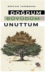 Doğdum Büyüdüm Unuttum - Panu Kitap