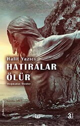 Doğmadan Ölenler - Hatıralar Ölür - Vaveyla Yayıncılık