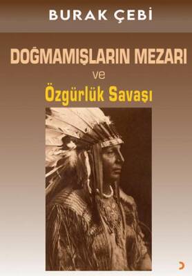 Doğmamışların Mezarı ve Özgürlük Savaşı - 1