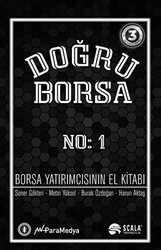 Doğru Borsa - Borsa Yatırımcısının El Kitabı No: 1 - Scala Yayıncılık