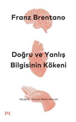 Doğru ve Yanlış Bilgisinin Kökeni - 1