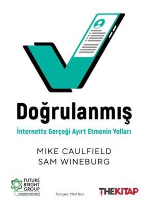 Doğrulanmış: İnternette Gerçeği Ayırt Etmenin Yolları - 1