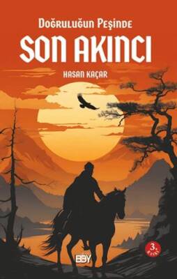 Doğruluğun Peşinde Son Akıncı - 1