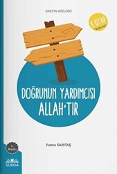Doğrunun Yardımcısı Allah`tır - Süeda Basım Yayın