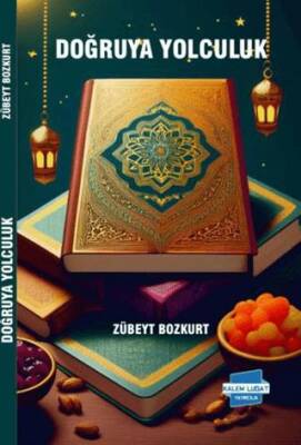 Doğruya Yolculuk - 1