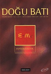 Doğu Batı Düşünce Dergisi Yıl: 4 Sayı: 15 - Popüler Kültür - Doğu Batı Dergileri