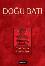 Doğu Batı Düşünce Dergisi Yıl: 6 Sayı: 21 - Yeni Devlet Yeni Siyaset - Doğu Batı Dergileri