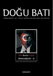 Doğu Batı Düşünce Dergisi Yıl: 7 Sayı: 29 - İdeolojiler - 2 - Doğu Batı Dergileri