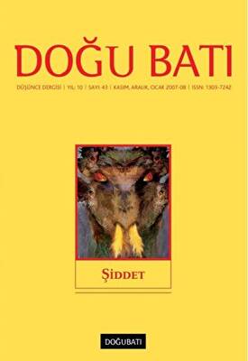 Doğu Batı Düşünce Dergisi Yıl: 10 Sayı: 43 - Şiddet - 1