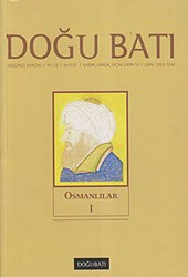 Doğu Batı Düşünce Dergisi Yıl: 12 Sayı: 51 - Osmanlılar - 1 - Doğu Batı Dergileri