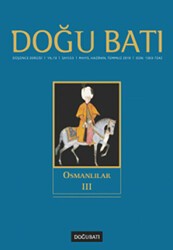 Doğu Batı Düşünce Dergisi Yıl: 13 Sayı: 53 - Osmanlılıar - 3 - Doğu Batı Dergileri