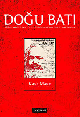Doğu Batı Düşünce Dergisi Yıl: 14 Sayı: 55 - Karl Marx - 1