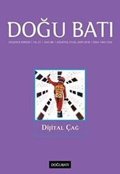 Doğu Batı Düşünce Dergisi Yıl: 21 Sayı: 86 - Dijital Çağ - Doğu Batı Dergileri