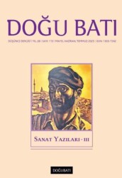 Doğu Batı Düşünce Dergisi Yıl: 28 Sayı: 113 - Sanat Yazılar - 3 - Doğu Batı Dergileri