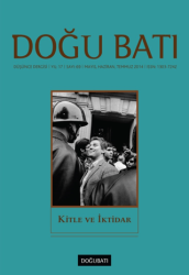 Doğu Batı Düşünce Dergisi Yıl: 17 Sayı: 69 - Kitle ve İktidar - Doğu Batı Dergileri
