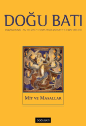 Doğu Batı Düşünce Dergisi Yıl: 18 Sayı: 71 - Mit ve Masallar - Doğu Batı Dergileri