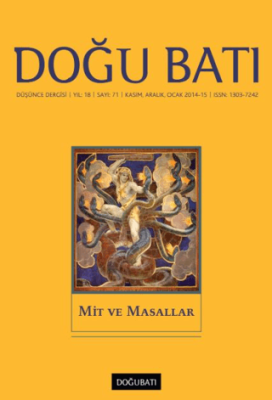 Doğu Batı Düşünce Dergisi Yıl: 18 Sayı: 71 - Mit ve Masallar - 1