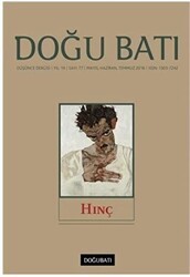Doğu Batı Düşünce Dergisi Yıl: 19 Sayı: 77 - Hınç - Doğu Batı Dergileri