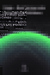 Doğu - Batı Sarkacında Belarus Dış Politikası: 1990 - 2020 - Akademisyen Kitabevi