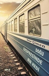 Doğu Ekspresinde Bir Kedi - Gece Kitaplığı